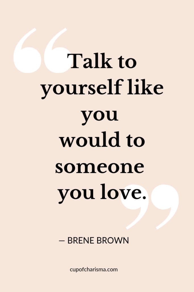 Inspiring Quotes to Live By - Cup of Charisma -Brene Brown
