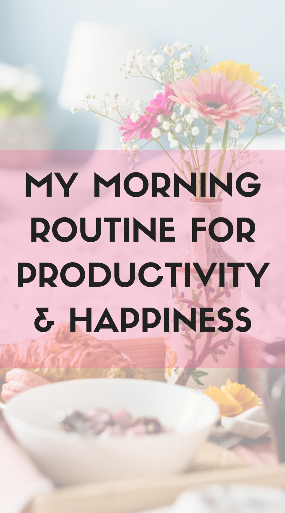 Lifestyle Blogger Cup of Charisma Shares morning routine for productivity and happiness